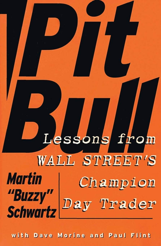 This image features the cover of the book "Pit Bull: Lessons from Wall Street's Champion Day Trader" by Martin "Buzzy" Schwartz. The cover design is striking with its bold, orange background and black typography that prominently displays the title and author's name.