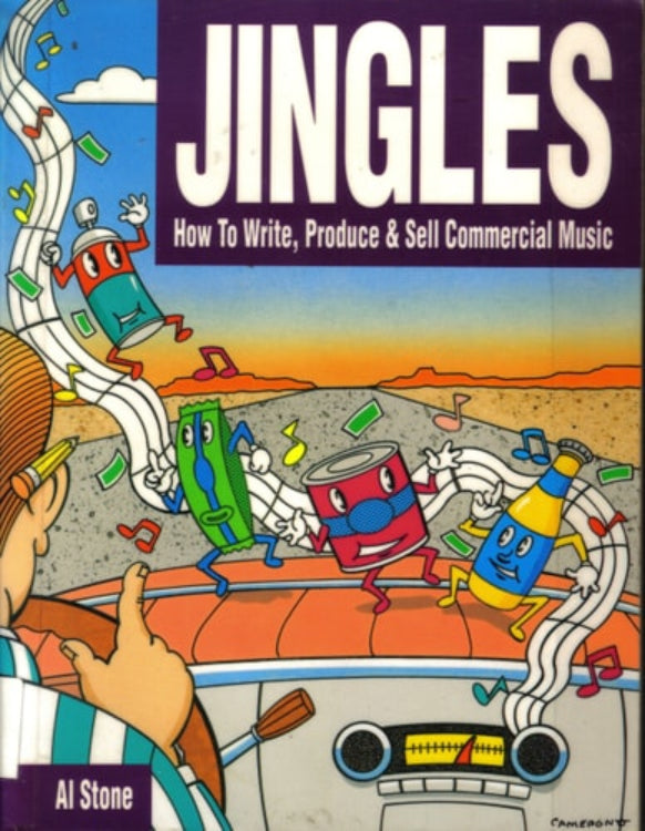 Cover of the book 'Jingles: How To Write, Produce & Sell Commercial Music' by Al Stone, featuring cartoonish illustrations of characters and music elements.