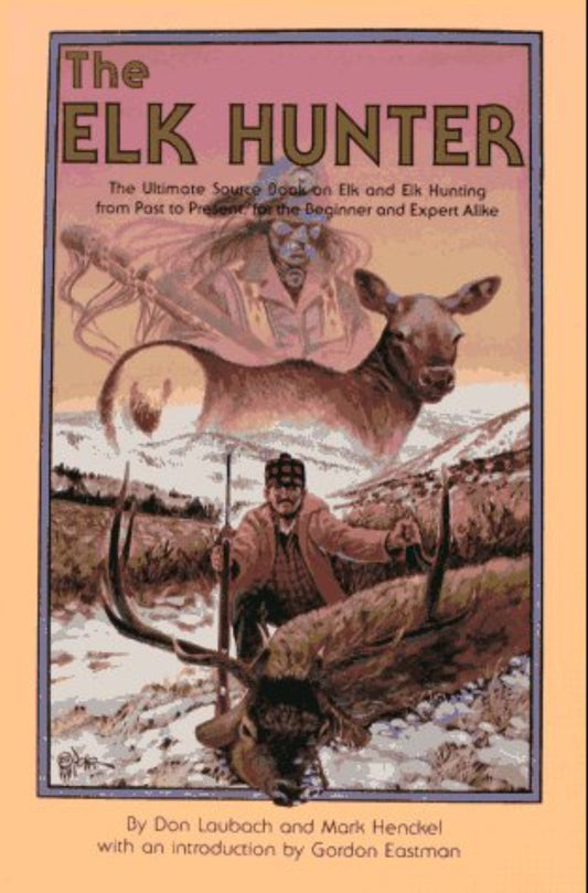 Cover of the book 'The Elk Hunter' showing an illustration of a person on horseback with a rifle, and two elk in the foreground.