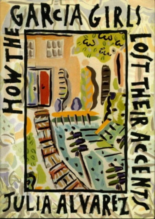 Book cover of 'How the Garcia Girls Lost Their Accents' by Julia Alvarez with colorful abstract design.