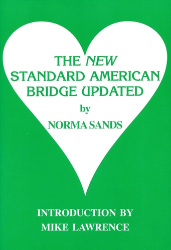 Book cover of 'The New Standard American Bridge Updated [ISBN-13: 9780960564897]' by Norma Sands, featuring a white heart on a green background.