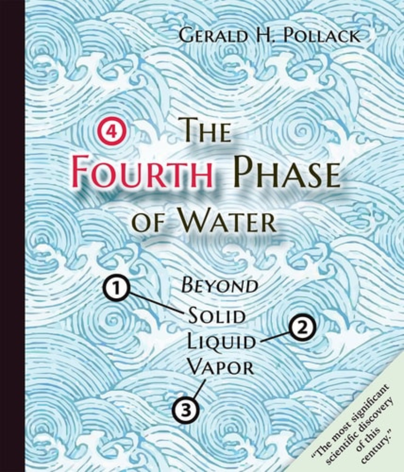 Book cover of 'The Fourth Phase of Water' by Gerald H. Pollack with wavy water design.