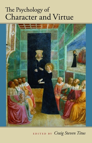 Book cover of 'The Psychology of Character and Virtue' with a historical scene illustration.