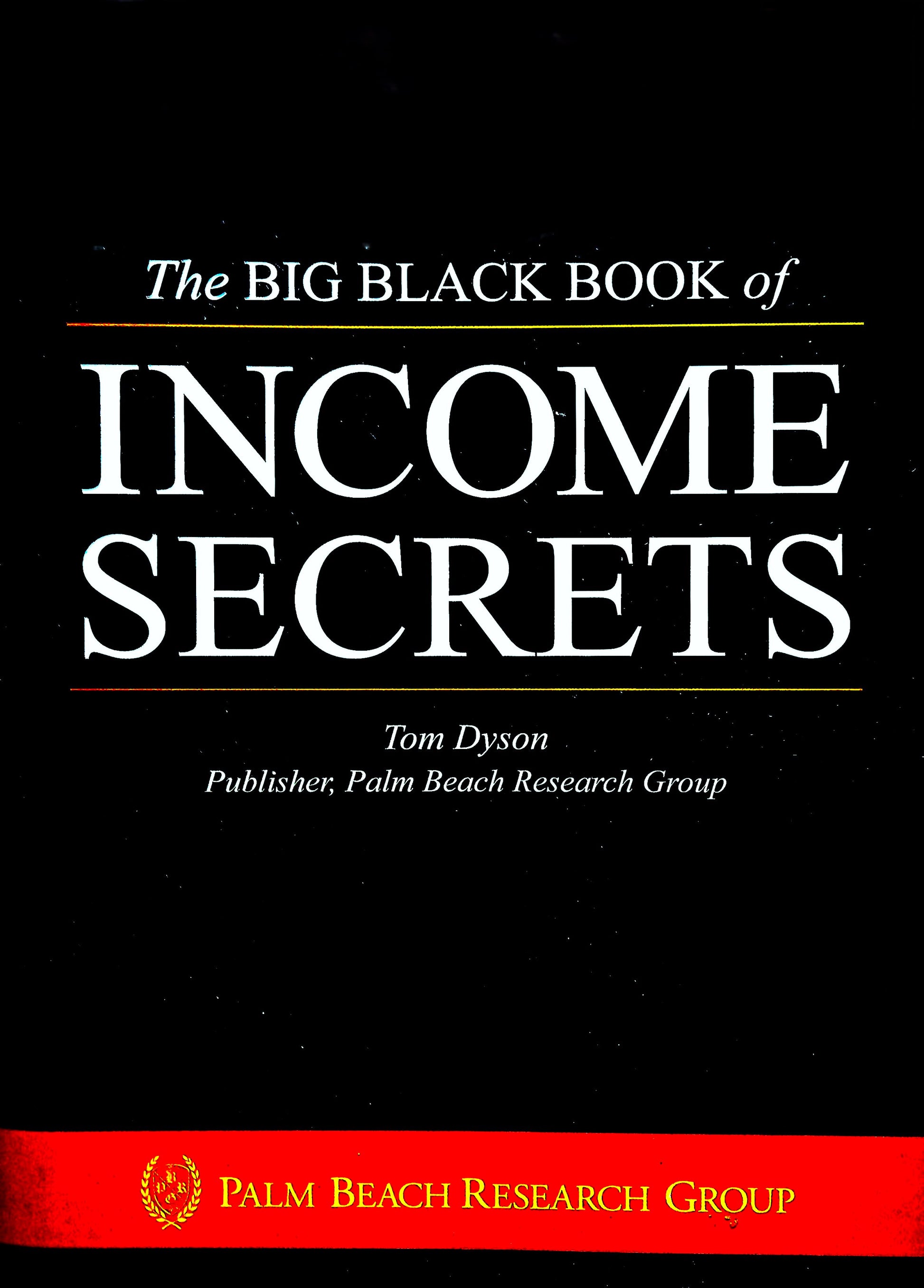 The Big Black Book of Income Secrets by Tom Dyson, Mark Ford, Grant Wasylik and Stan Haithcock