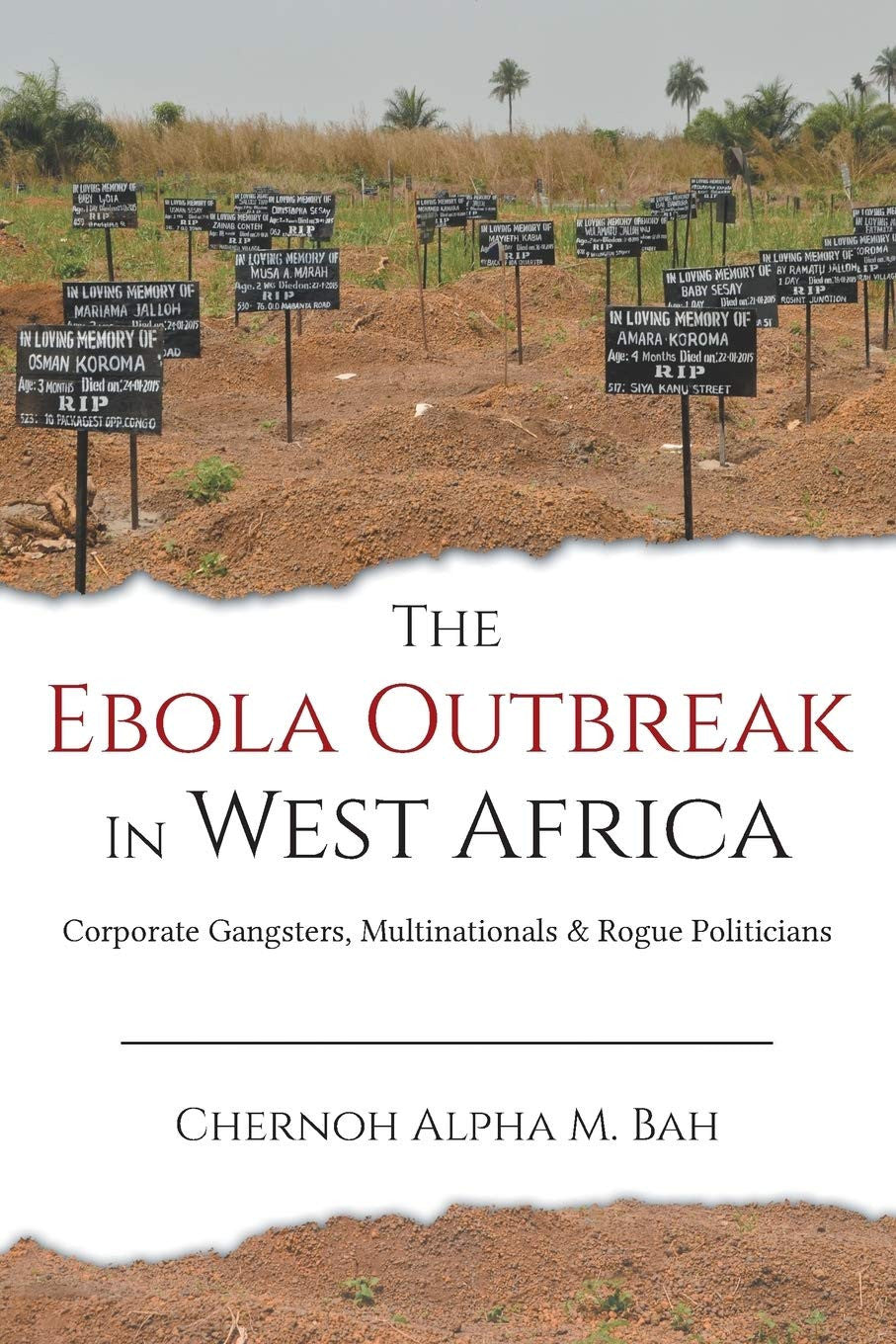 Book cover of 'The Ebola Outbreak in West Africa' by Chernoh Alpha M. Bah with a background of signs on a field.