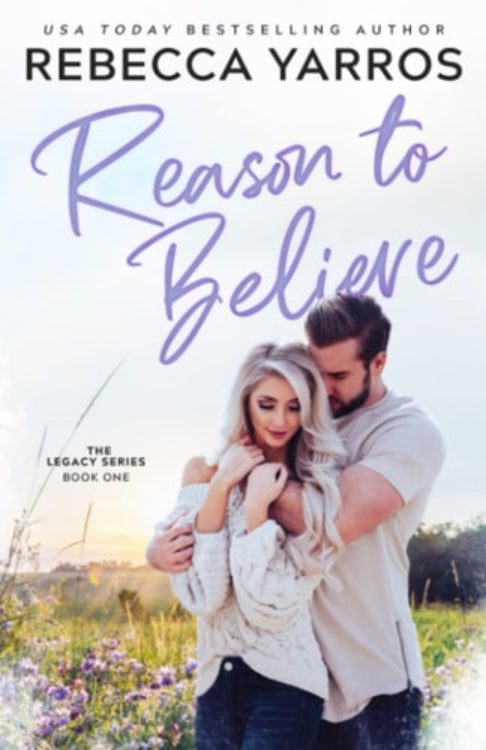 The image features the cover of the book 'Reason to Believe' by Rebecca Yarros, which is a romance novel. The cover displays a photograph of the main characters, a man and a woman, in an outdoor setting with a backdrop of a field and trees.