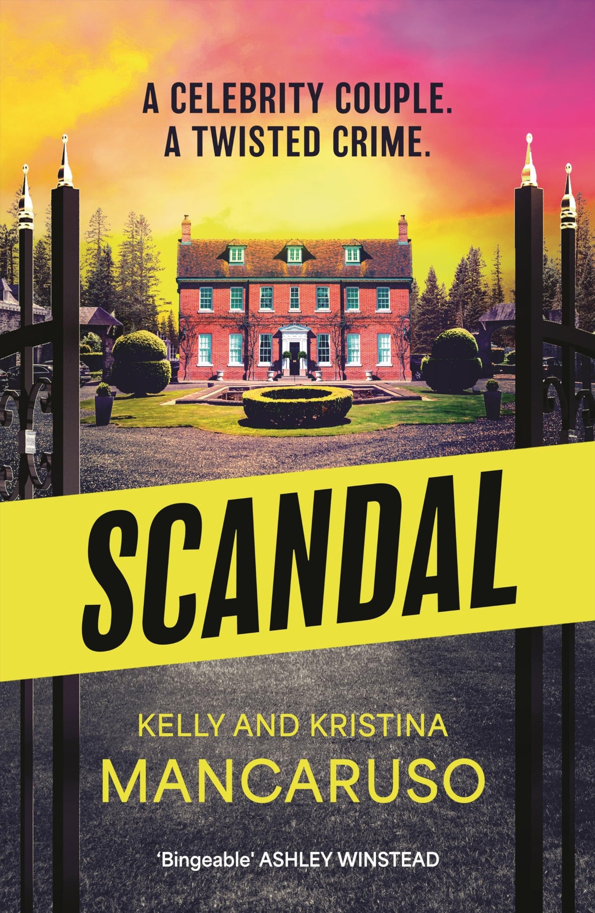 Book cover of 'Scandal' by Kelly and Kristina Mancarusso with a yellow caution tape and building in the background.