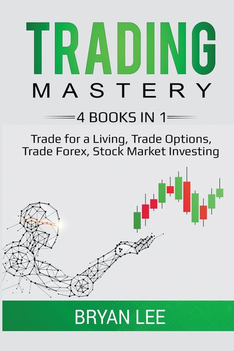 Book cover of 'Trading Mastery' by Bryan Lee featuring a stylized graphic of a person's hands with a chart and the title text.