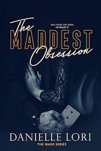 Book cover of 'The Maddest Obsession' by Danielle Lori featuring a person in a suit shirt and wristwatch holding a playing cards deck, three of hearts.