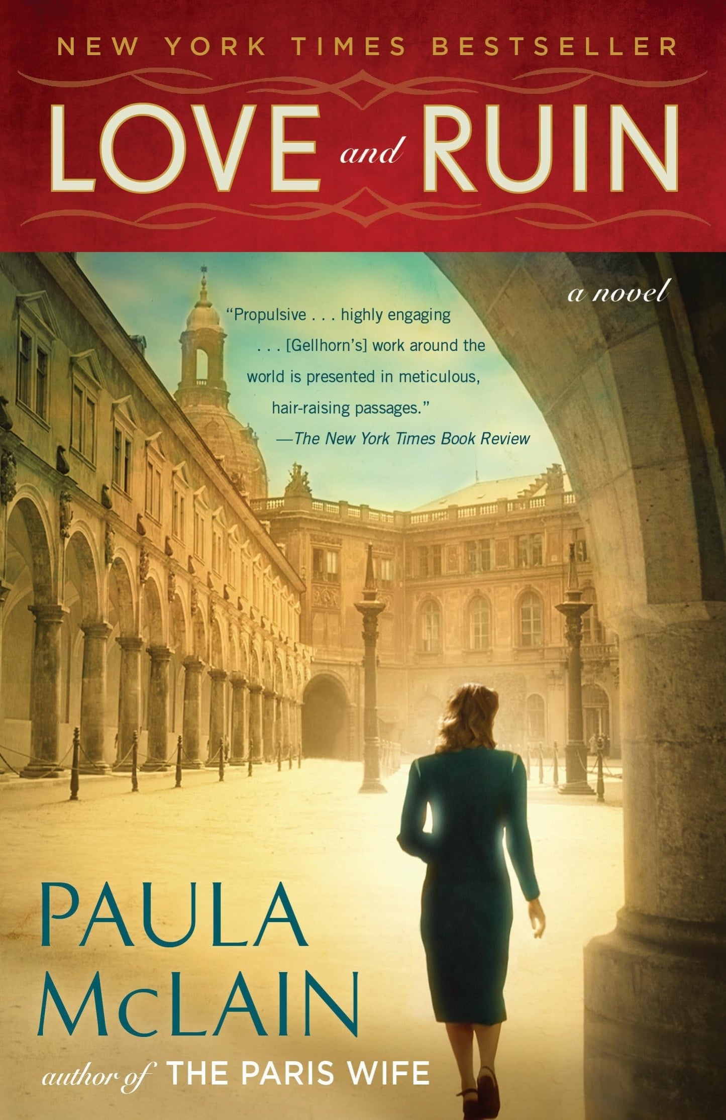 Book cover of 'Love and Ruin: A Novel' by Paula McLain with a woman walking through an architectural setting.