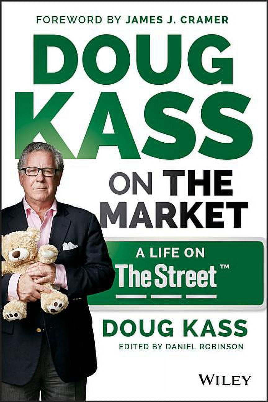 Book front cover of book 'Doug Kass on the Market: A Life on TheStreet [ISBN: 9781118892985]' by Douglas A. Kass, featuring author holding a teddy bear.