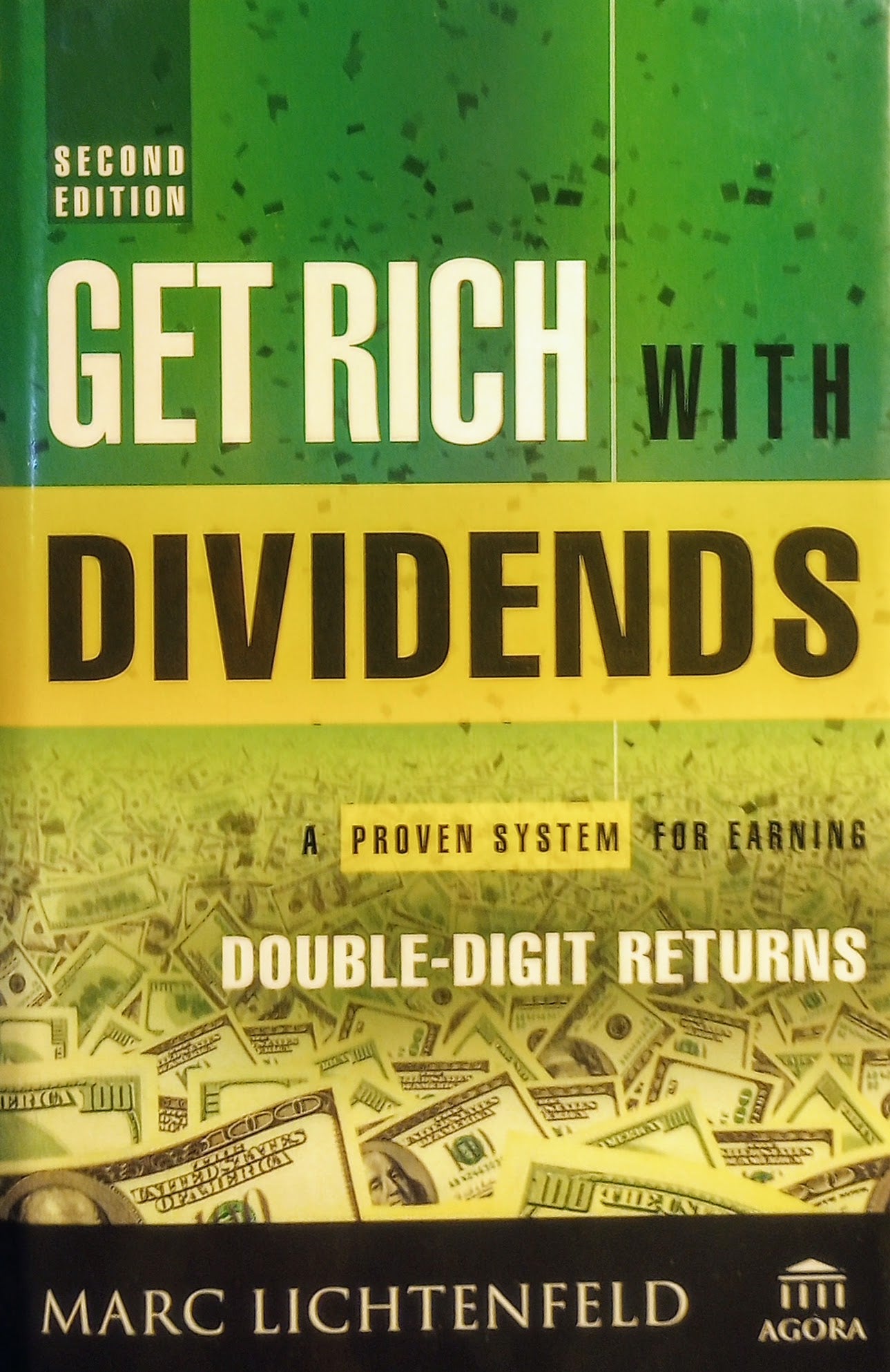 Book cover of 'Get Rich with Dividends' by Marc Lichtenfeld with money images on a green and yellow background.