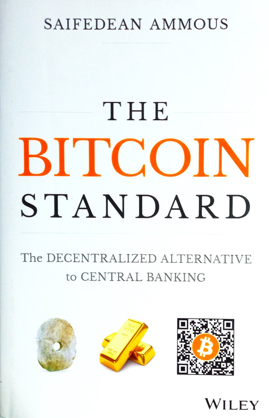 The image features the cover of the book titled The Bitcoin Standard: The Decentralized Alternative to Central Banking by Saifedean Ammous. The cover design is clean and minimalistic, primarily in shades of white and orange.