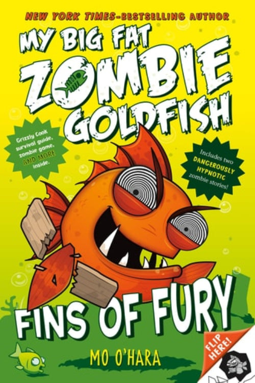 Cover of 'Fins of Fury: My Big Fat Zombie Goldfish' featuring an illustrated goldfish with zombie features against a green background.