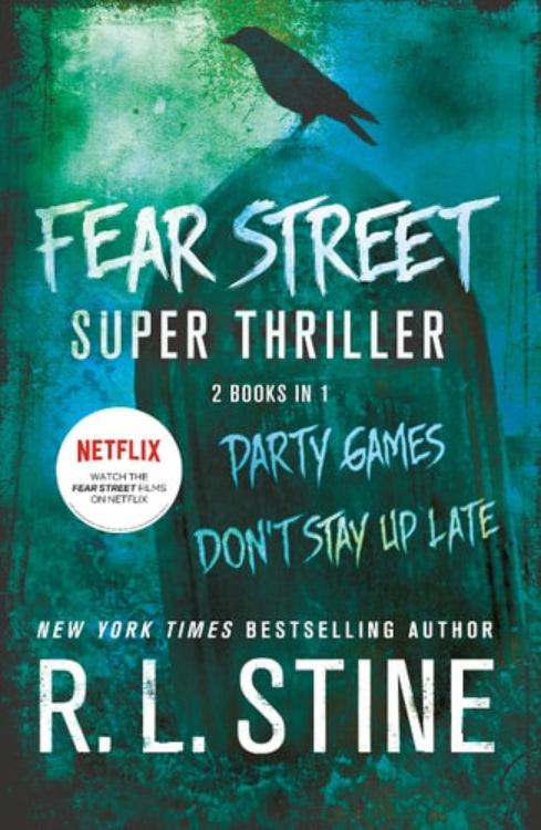Book cover for 'Fear Street Super Thriller: Party Games & Don't Stay Up Late' by R.L.