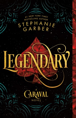 Book cover of 'Legendary' by Stephanie Garber with decorative elements on a dark background.