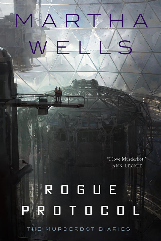 Book cover of 'Rogue Protocol' by Martha Wells with a futuristic dome structure in the background.