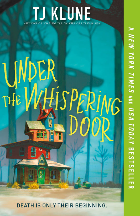 Book cover of 'Under the Whispering Door' by TJ Klune with a house in a forest.