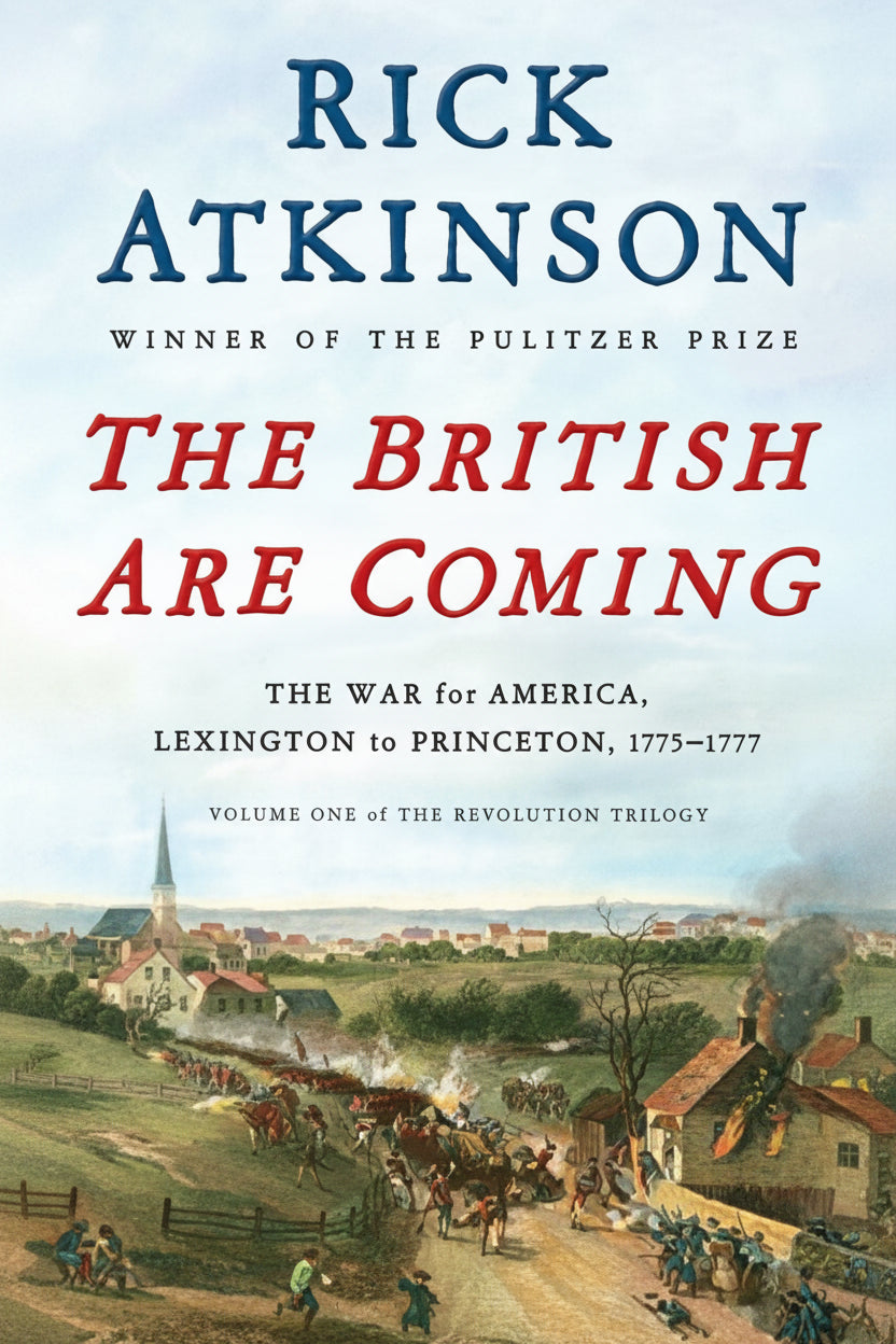 Book cover of 'The British Are Coming [ISBN: 9781250231321]' by Rick Atkinson with a historical illustration on the front.
