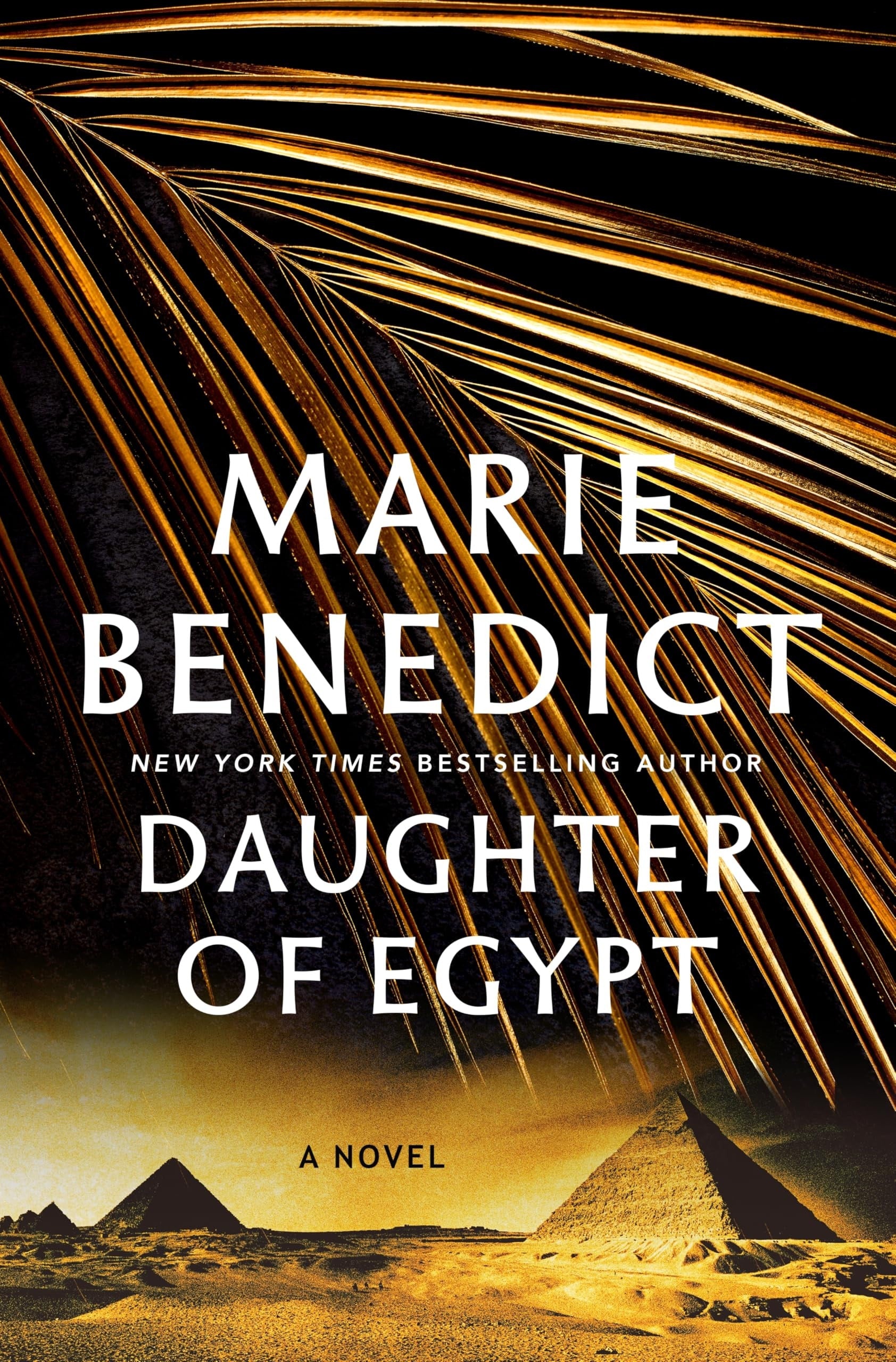 Book cover of 'Daughter of Egypt' by Marie Benedict with pyramids and palm leaves.