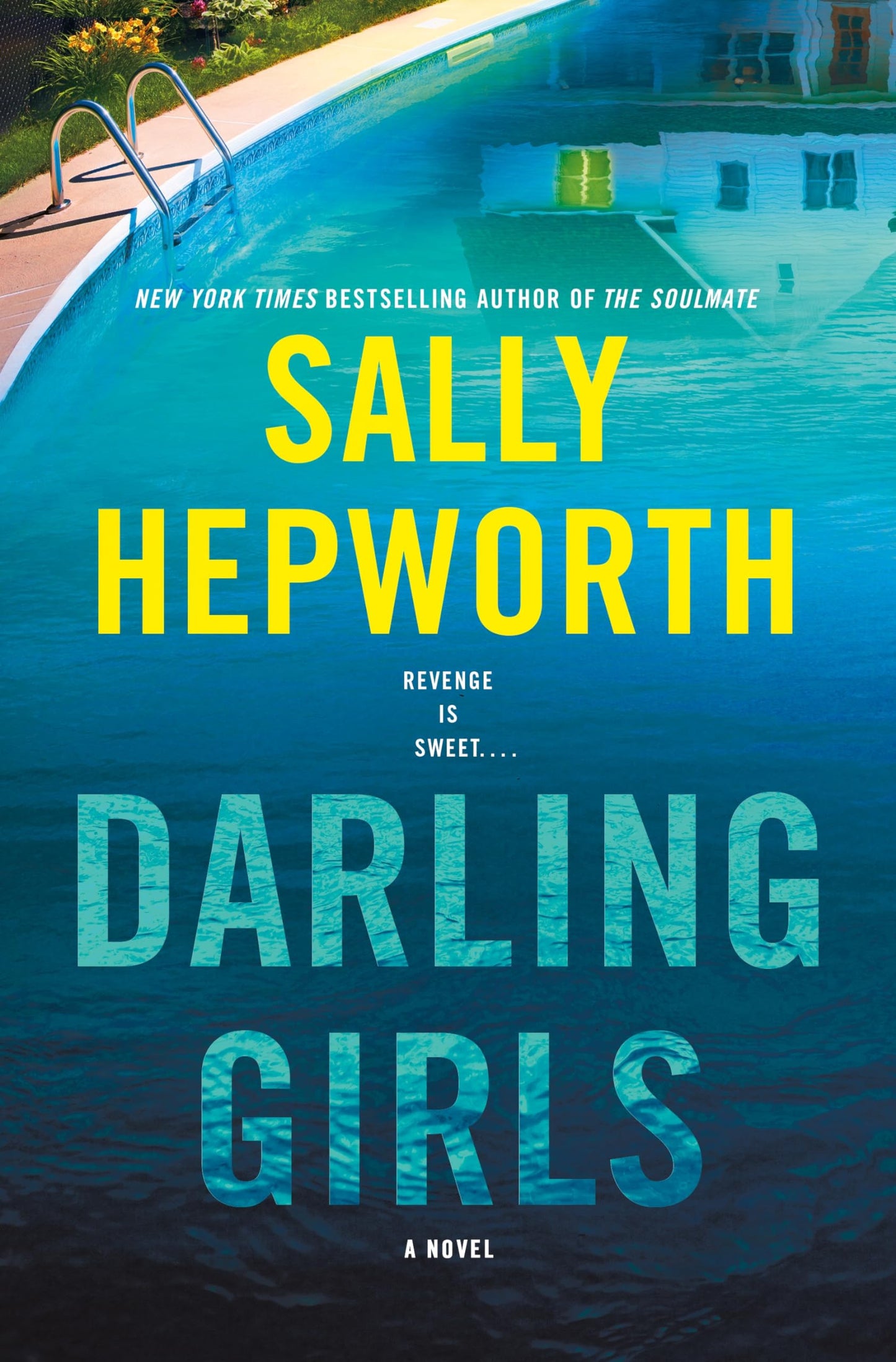 Book cover of 'Darling Girls' by Sally Hepworth with a pool in the background