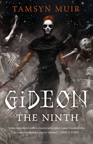 Book cover of 'Gideon the Ninth' by Tamsyn Muir featuring a character with a skull mask and skeleton background.