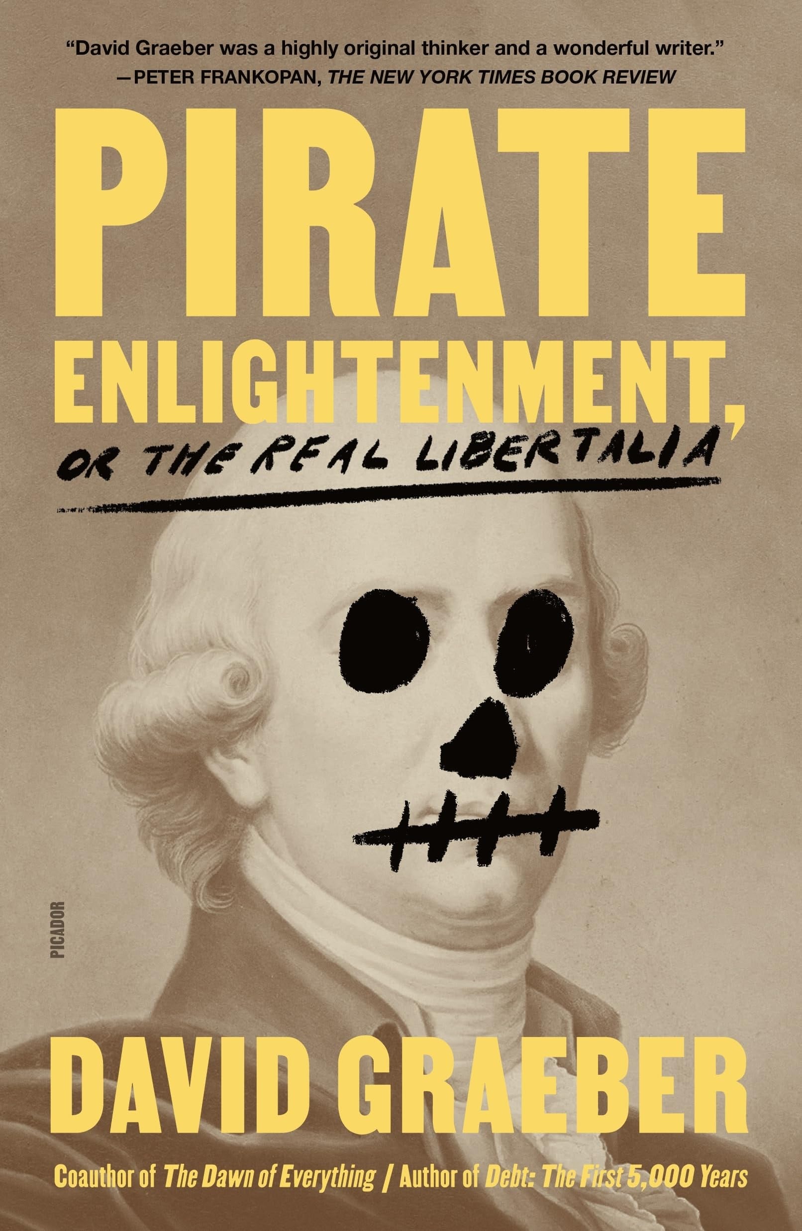 Book cover of 'Pirate Enlightenment, or The Real Libertalia' by David Graeber with a skull and crossbones design.