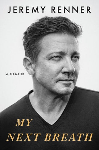 Book cover of 'My Next Breath' by Jeremy Renner with a black and white portrait of the author.