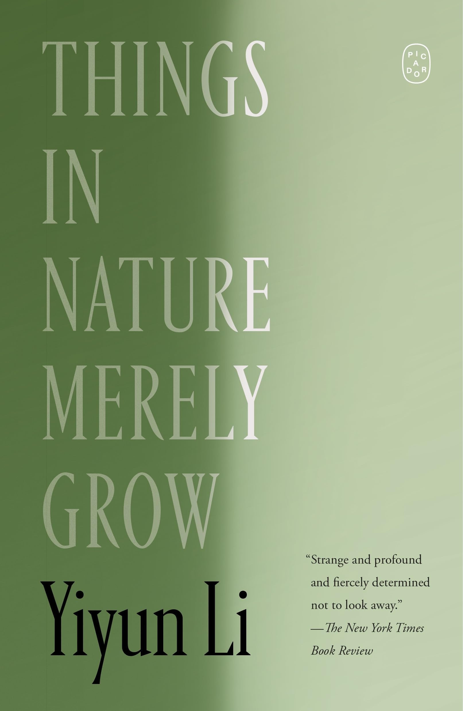 Book cover of 'Things in Nature Merely Grow' by Yiyun Li with a green gradient background.