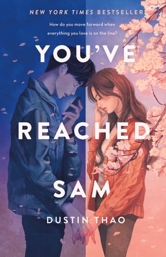 The cover of the book 'You've Reached Sam' features an image of a young man and woman standing close, with the woman looking up at the man. They are outdoors, with pink flowers in the background.