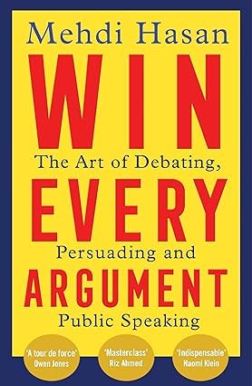 Book cover of 'Win Every Argument' by Mehdi Hasan with a yellow background and red text.