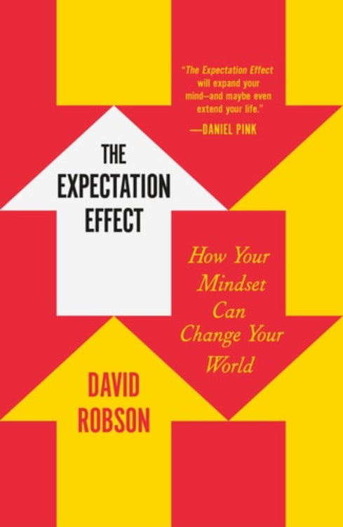 The cover of the book 'The Expectation Effect' by David Robson features a white house with red and yellow abstract shapes in the background.