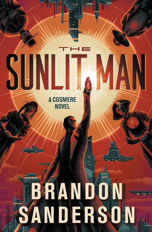 Book cover of 'The Sunlit Man' by Brandon Sanderson with a futuristic cityscape and characters.