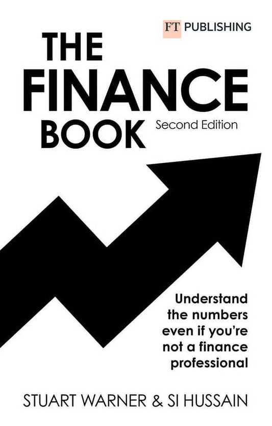 The cover of the second edition of 'The Finance Book' by Stuart Warner & Si Hussain, published by FT Publishing.