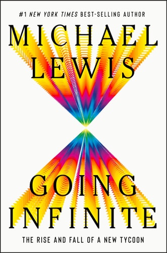 Book cover of 'Going Infinite' by Michael Lewis with a colorful design.