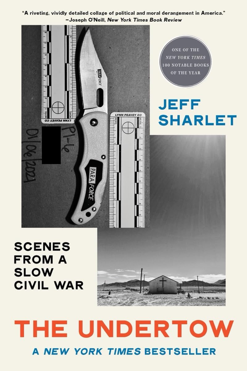 The image features the cover of "The Undertow: Scenes from a Slow Civil War" by Jeff Sharlet. The book's cover is designed with a serrated knife prominently displayed, set against a backdrop of a barren, arid landscape, likely intended to evoke a sense of tension and conflict.