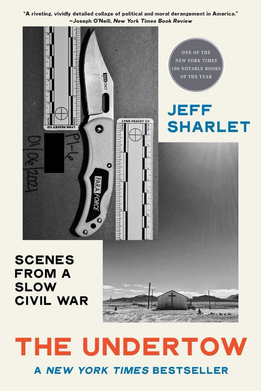 The image features the cover of "The Undertow: Scenes from a Slow Civil War" by Jeff Sharlet. The book's cover is designed with a serrated knife prominently displayed, set against a backdrop of a barren, arid landscape, likely intended to evoke a sense of tension and conflict.