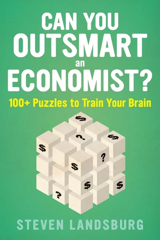 Book cover of 'Can you Outsmart an Economist?' by Stephen Landsburg featuring a puzzle-like design with blocks having dollar signs and question marks on them, against a green background.