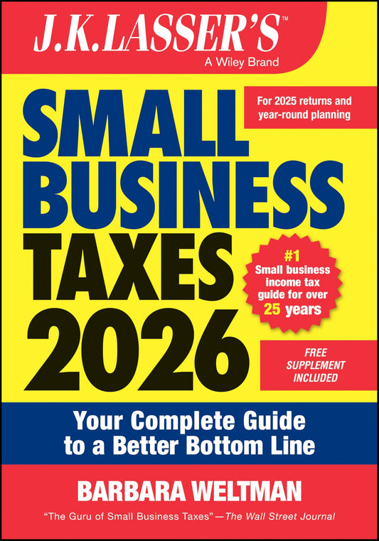 Book cover of J.K. Lasser's Small Business Taxes 2026 by Barbara Weltman with a yellow and red background.