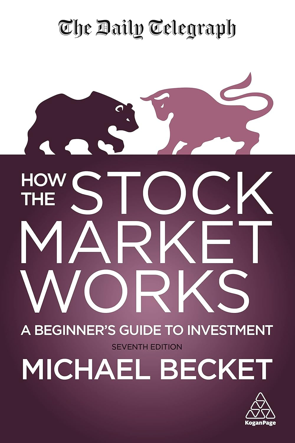 Book cover of 'How The Stock Market Works' by Michael Becket, featuring a graphic of a bull and bears on a purple background, with the text 'A Beginner's Guide to Investment' and 'Seventh Edition'.