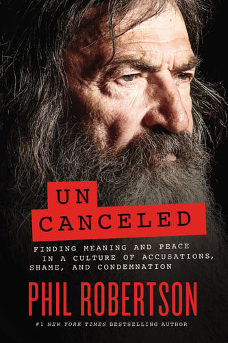 Book cover of 'Un Canceled' by Phil Robertson with a dark background