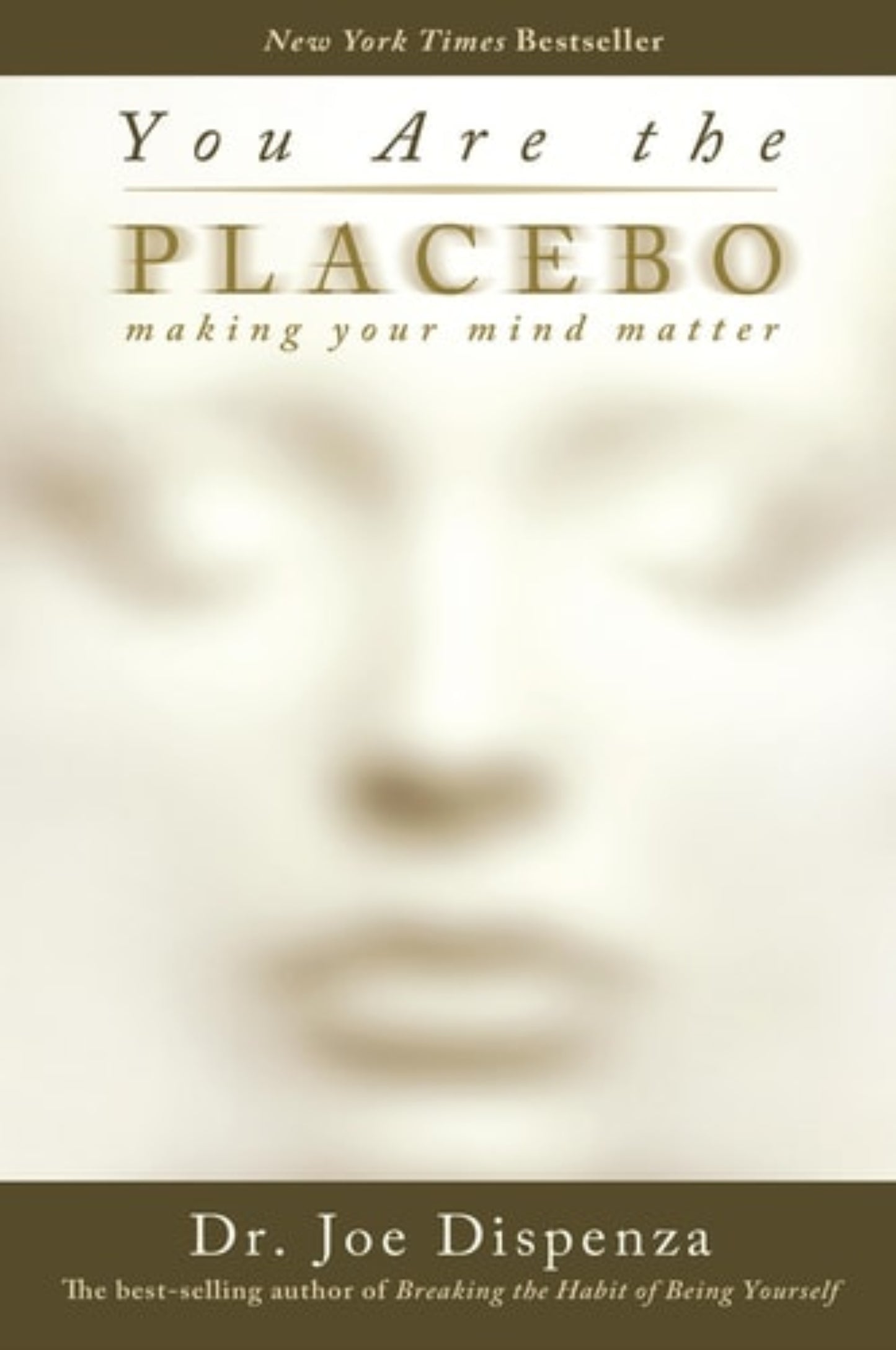 This image features the cover of the book "You Are the Placebo: Making Your Mind Matter" by Dr. Joe Dispenza.