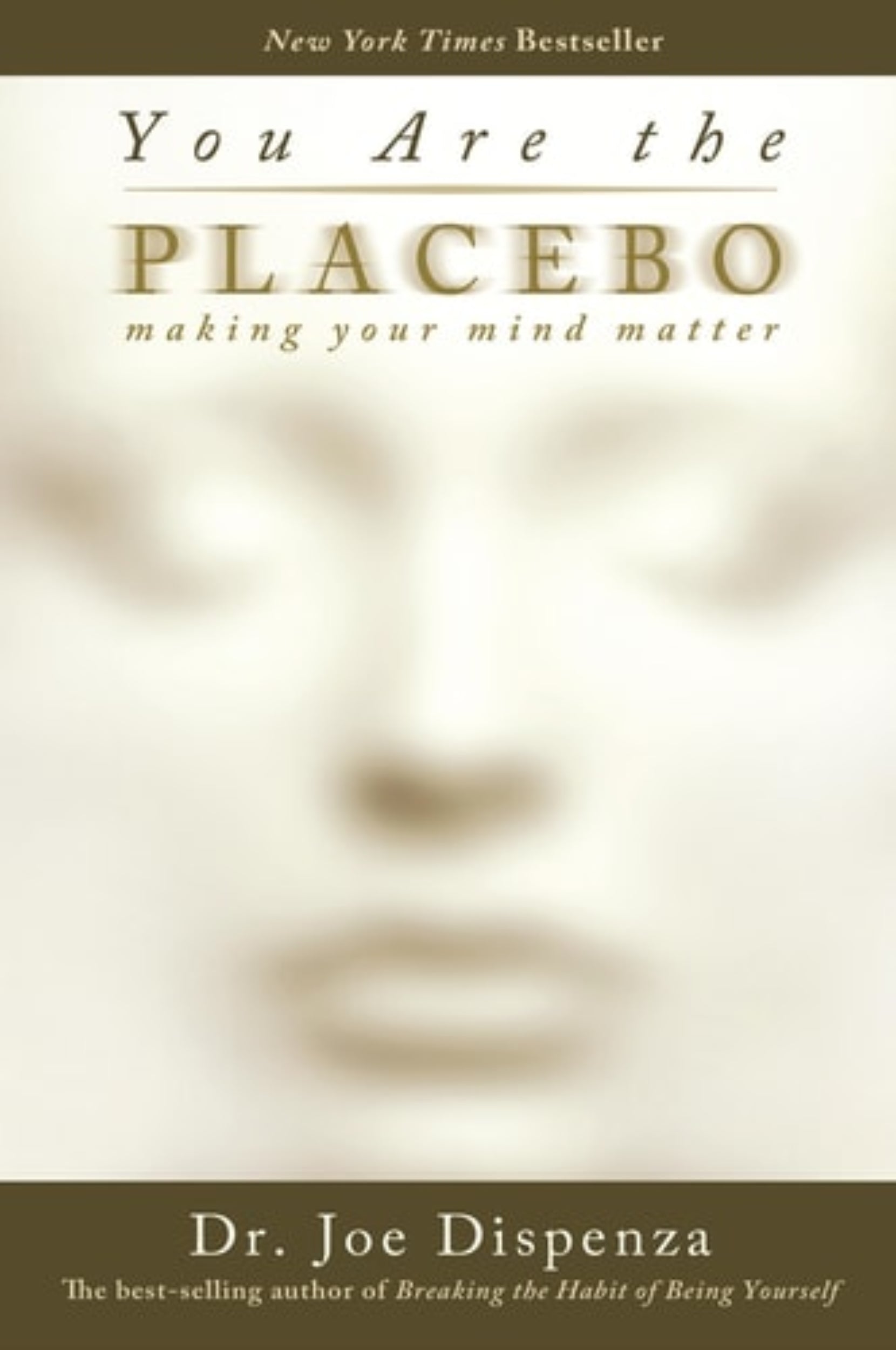 This image features the cover of the book "You Are the Placebo: Making Your Mind Matter" by Dr. Joe Dispenza.