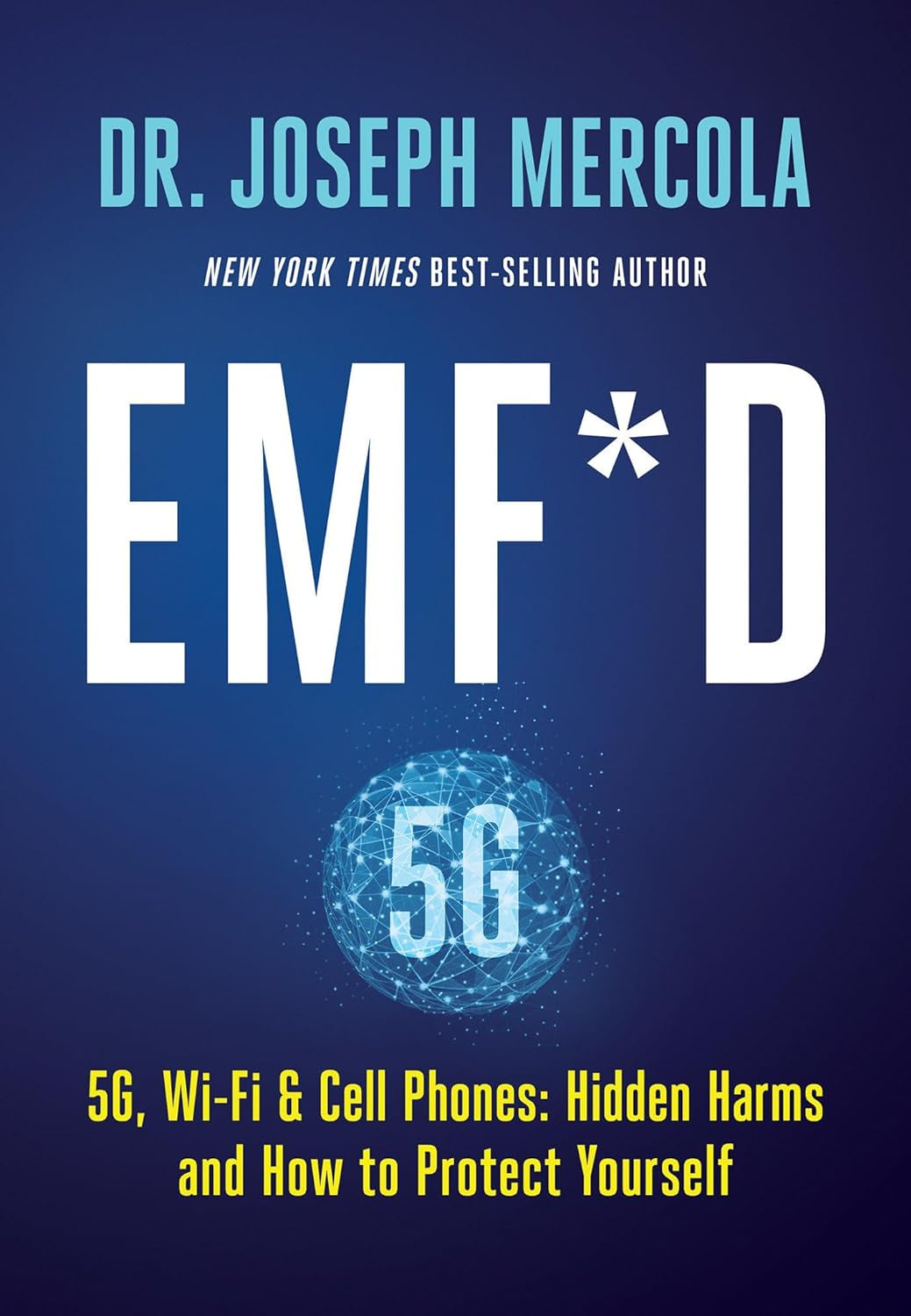 Book cover of 'EMF*D: 5G, Wi-Fi & Cell Phones: Hidden Harms and How to Protect Yourself' by Dr. Joseph Mercola, featuring a blue background with the title and author's name.