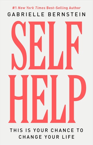 Book cover of 'Self Help' by Gabrielle Bernstein with red text on a white background