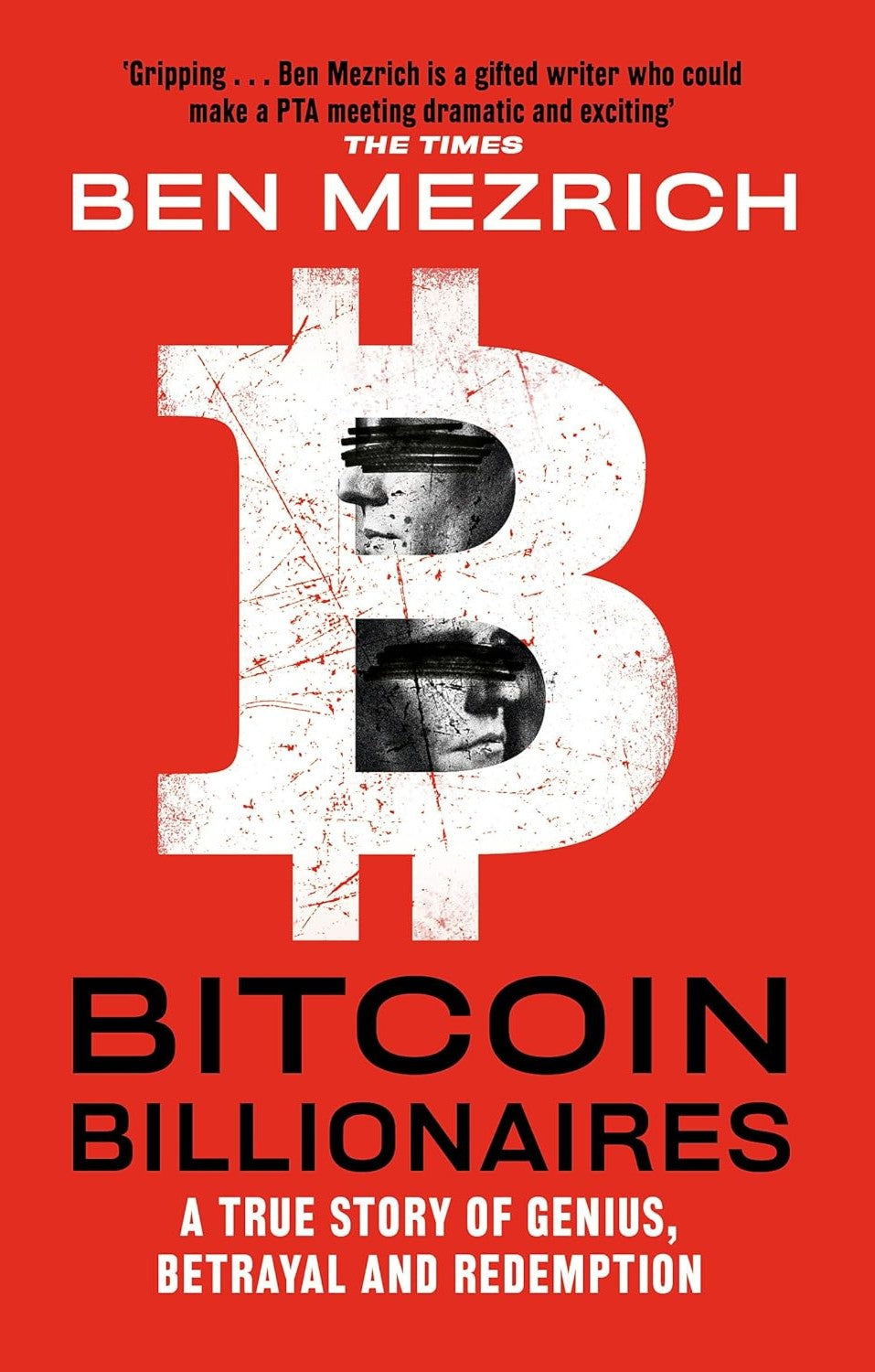 Book cover of 'Bitcoin Billionaires' by Ben Mezrich with a red background and Bitcoin symbol.