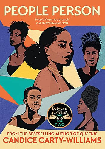 Book cover for 'People Person' by Candice Carty-Williams and endorsed by Caleb Azumah Nelson, featuring stylized vector illustrations of five Black women against a geometric multicolor background. The cover includes a 'Between Covers 2022 Finalist Two' badge and text crediting Candice Carty-Williams.