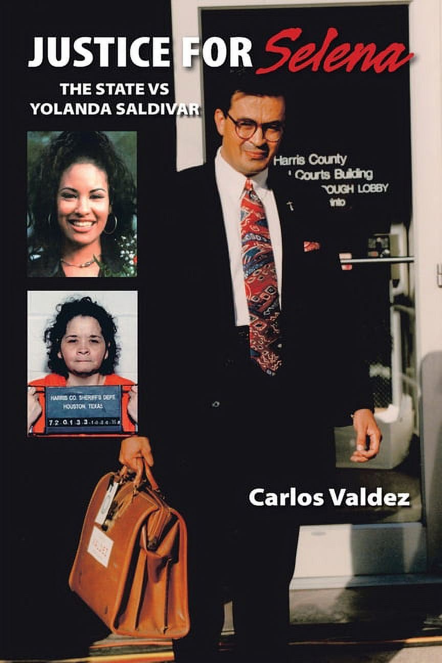 Book cover of 'Justice for Selena' featuring a photograph of Selena Quintanilla Perez and Yolanda Saldivar, with the author's name Carlos Valdez at the bottom.