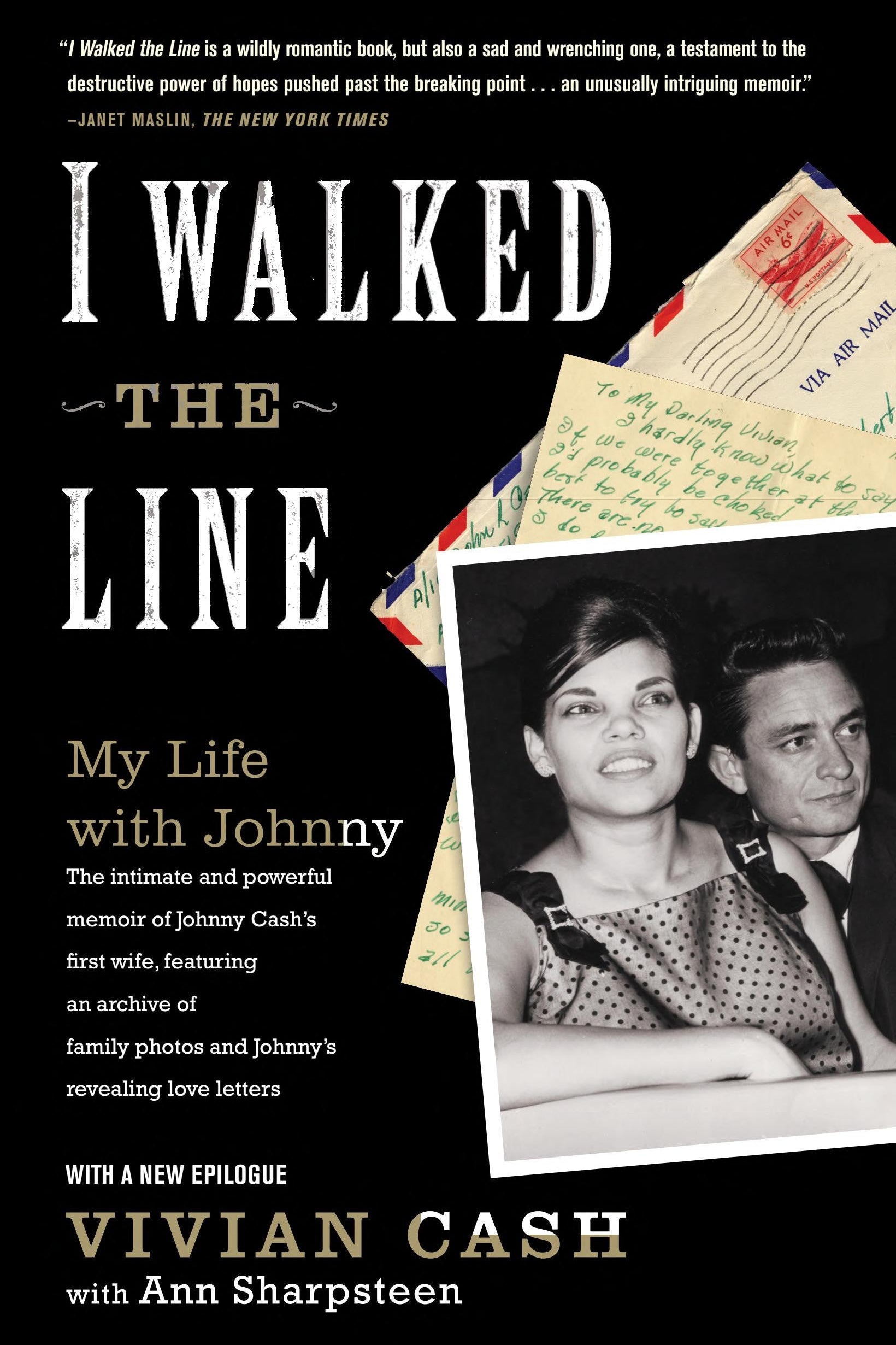 Book cover for 'I Walked the Line: My Life with Johnny' by Vivian Cash with Ann Sharpsteen, featuring a black background, large white title text, cream subtitle text, and overlapping vintage letters and a black-and-white portrait photo.