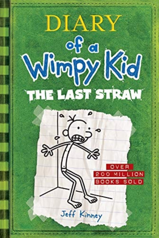 Boo cover of 'The Last Straw [Book-3]: Diary of a Wimpy Kid' by Jeff Kinney book from the Diary of a Wimpy Kid series, featuring cartoon-style artwork on a green background.